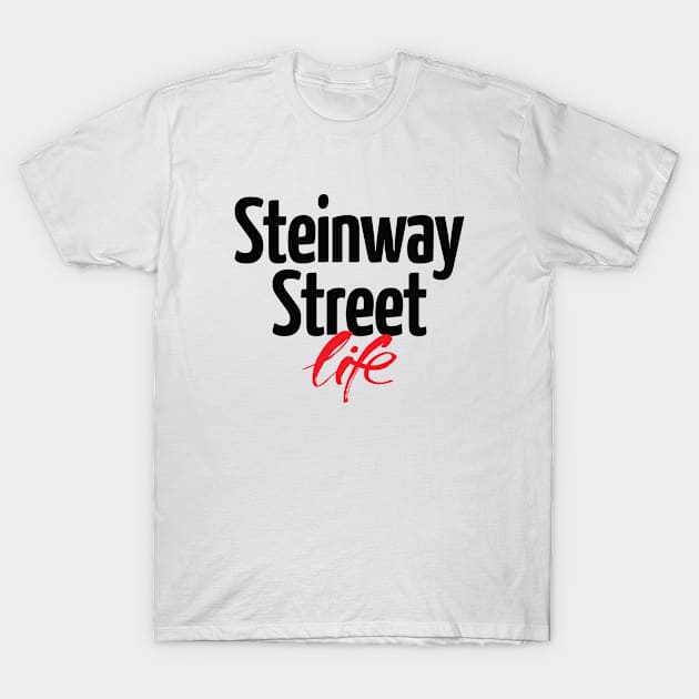 Steinway Street Life T-Shirt by ProjectX23